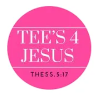 Tee's 4 Jesus